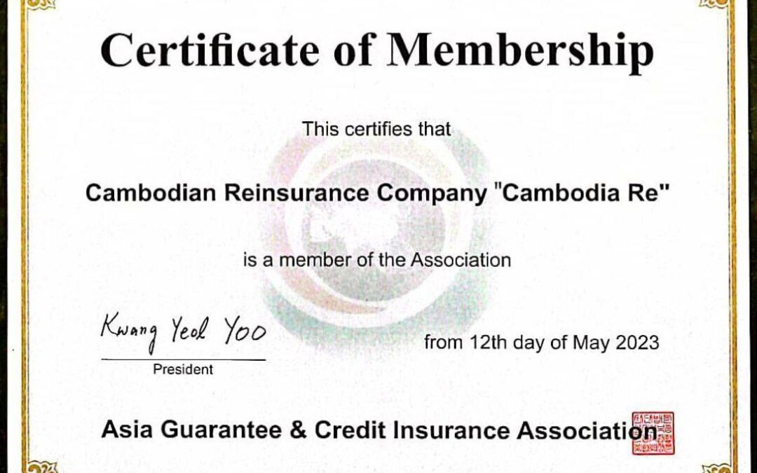 Cambodian Reinsurance Company (Cambodia Re) becomes a member of Asia Guarantee and Credit Insurance Association (AGCIA)
